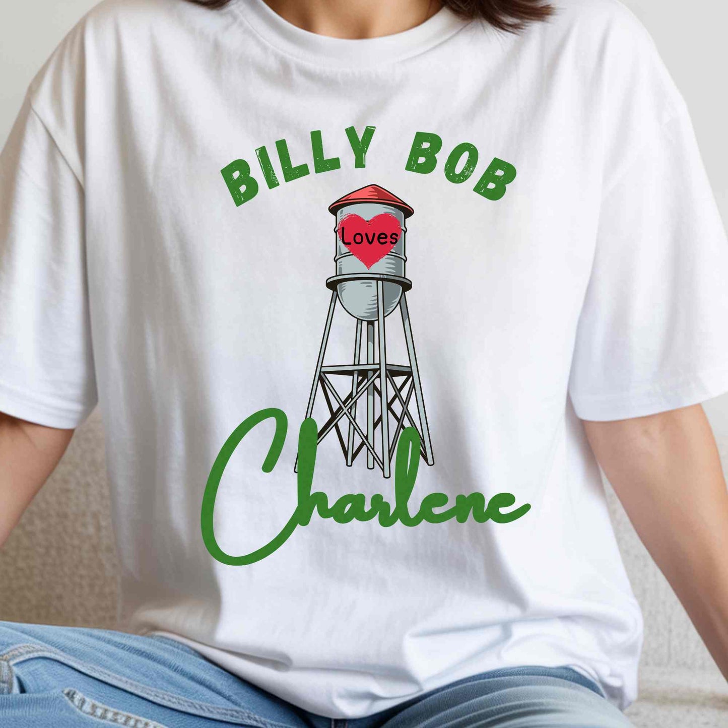 Billy Bob Loves Chalene T-Shirt | Small Town Country Love Tee