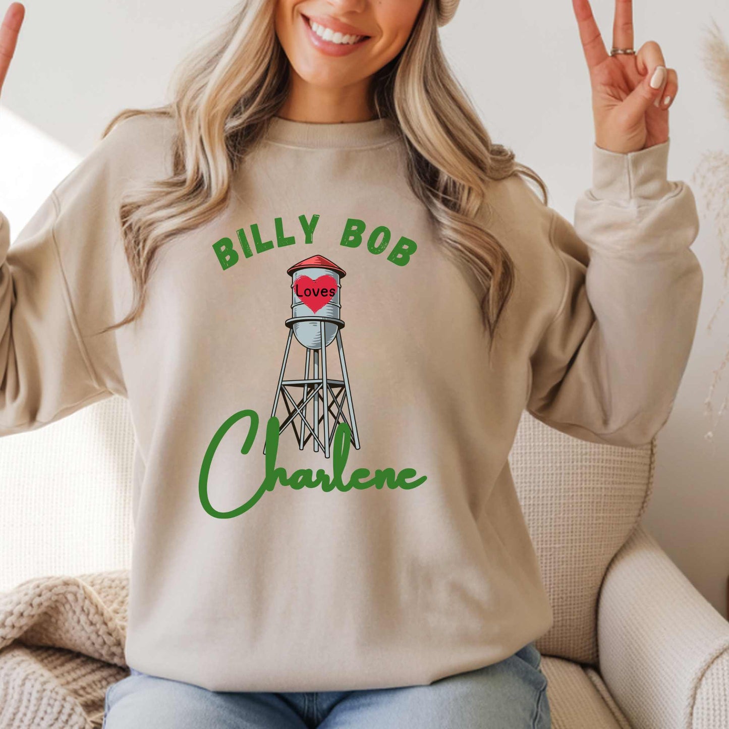 Billy Bob Loves Charlene” Country Romance Water Tower Sweatshirt