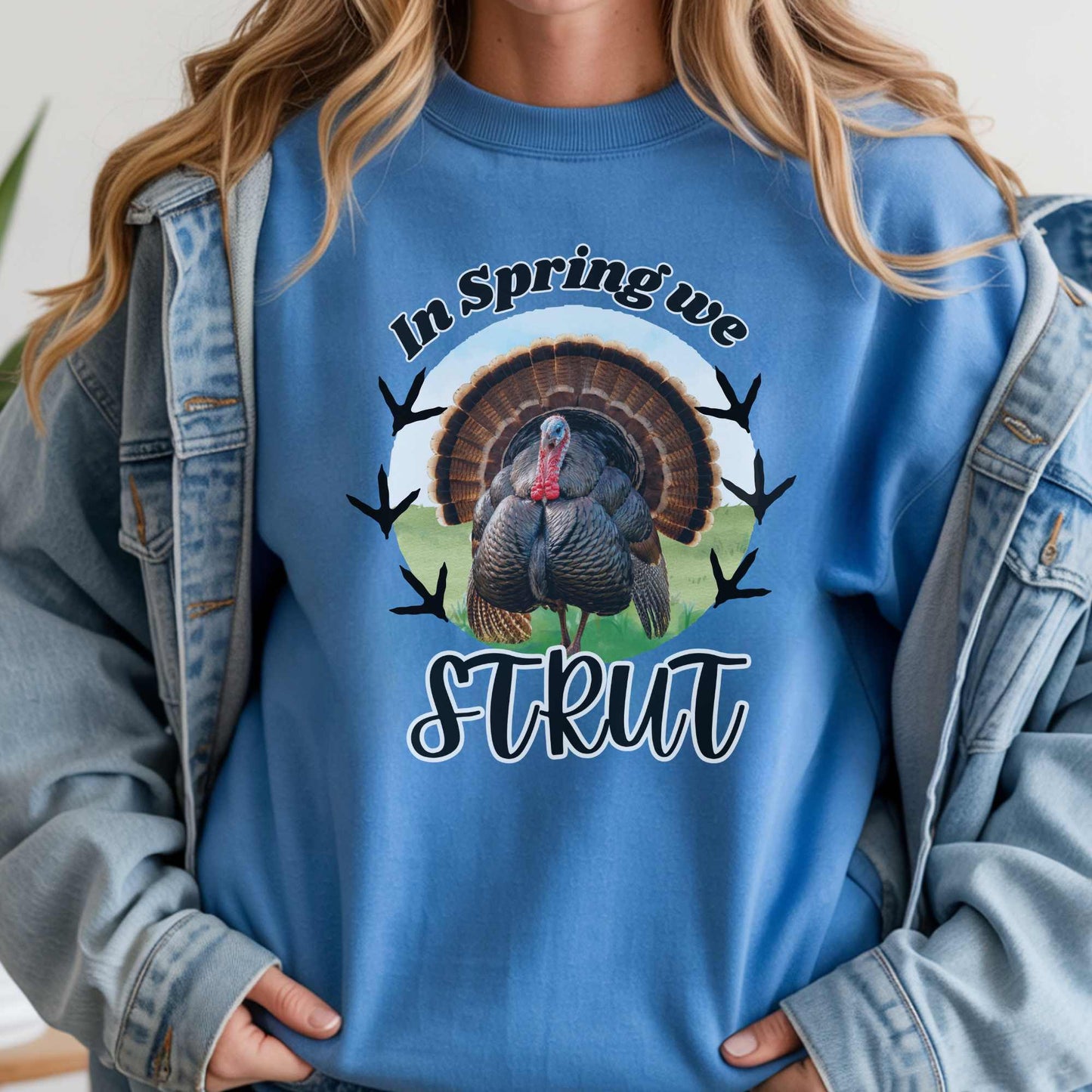 “In Spring We Strut” Turkey Hunting Graphic T-Shirt | Country Girl Spring Tee | Farm Life Shirt