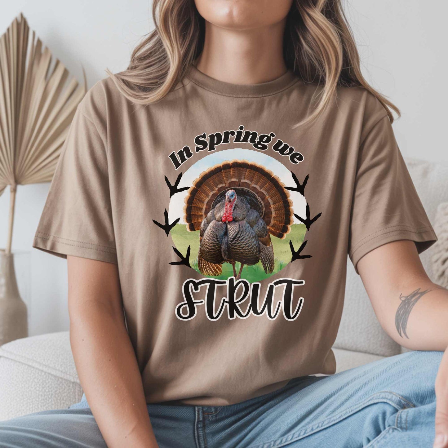 “In Spring We Strut” Turkey Hunting Graphic T-Shirt | Country Girl Spring Tee | Farm Life Shirt